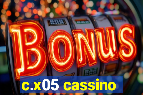 c.x05 cassino